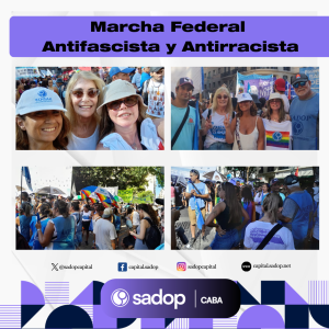 Lee más sobre el artículo SADOP presente en la Marcha Federal Antifascista y Antirracista