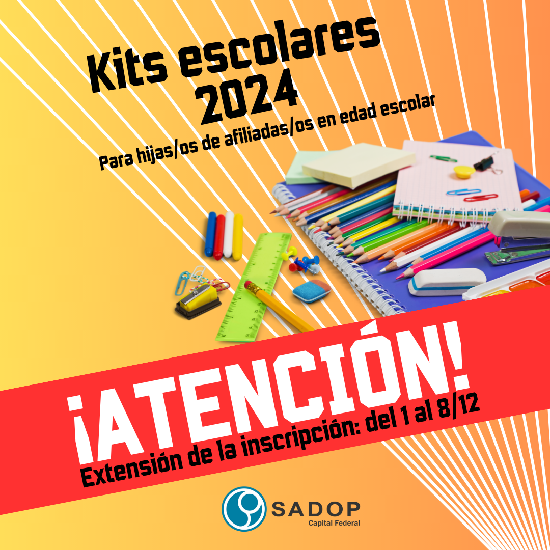 Extensión de la inscripción de los Kits Escolares 2024